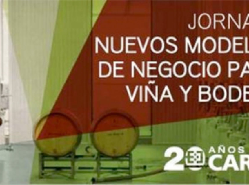 Jornada: Nuevos modelos de negocio para la viña y la bodega Jornada: Nuevos modelos de negocio para la viña y la bodega