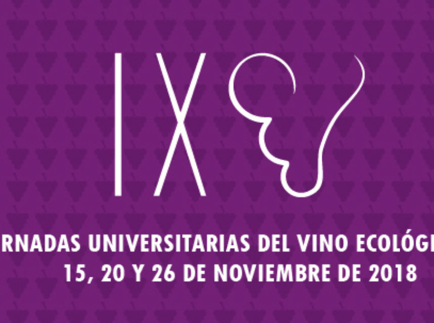 IX Jornadas Universitarias del Vino Ecológico IX Jornadas Universitarias del Vino Ecológico
