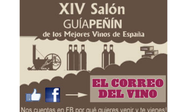 El Correo del Vino te invita al XIV Salón Guía Peñín