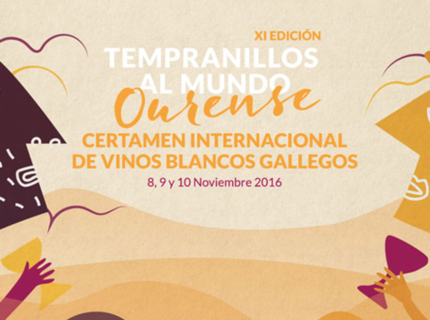XI edición de Tempranillos al Mundo y Certamen Internacional de Vinos Gallegos XI edición de Tempranillos al Mundo y Certamen Internacional de Vinos Gallegos